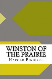 Winston of the Prairie - Harold Bindloss