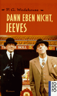 Dann eben nicht, Jeeves - P.G. Wodehouse