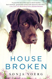 House Broken - Sonja Yoerg