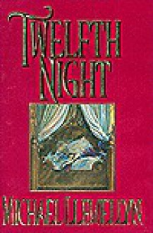 Twelfth Night - Michael Llewellyn