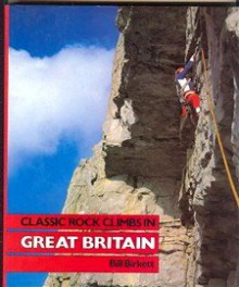 Classic Rock Climbs In Great Britain - Bill Birkett