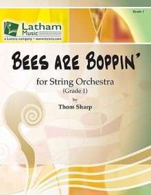 Bees Are Boppin' for String Orchestra - Thom Sharp