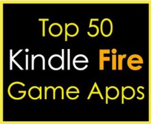 Top 50 Kindle Fire Game Apps - Malibu Apps