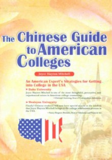 The Chinese Guide to American Colleges - Joyce Slayton Mitchell