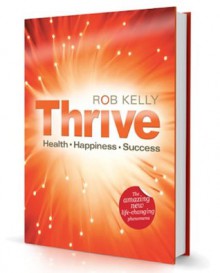 Thrive - "The Thrive Programme" - Rob Kelly, Charlotte Allen