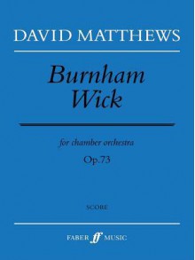 Burnham Wick: Score - David Matthews