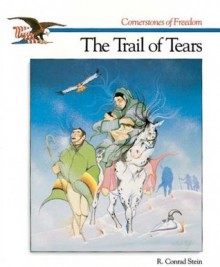 The Trail of Tears - R. Conrad Stein, Conrad Stein