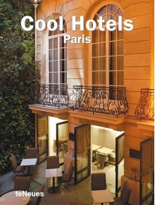 Cool Hotels Paris - Martin Nicholas Kunz