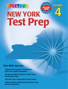 Spectrum New York Test Prep: Grade 4 (Spectrum (McGraw-Hill)) - Nathan Hemmelgarn, Sue Diehm, Spectrum