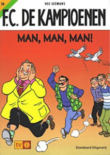 F.C. De Kampioenen: Man man man - Hec Leemans