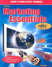 Marketing Essentials, School-To-Work Activity Workbook - Carl A. Woloszyk