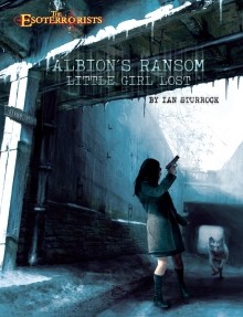 Albion's Ransom: Little Girl Lost - Ian Sturrock