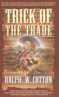 Trick Of The Trade - Ralph Cotton