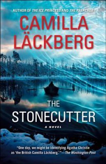 The Stonecutter (Patrik Hedström, #3) - Camilla Läckberg, Steven T. Murray