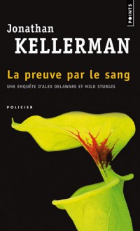 La Preuve par le sang - Jonathan Kellerman, William Olivier Desmond