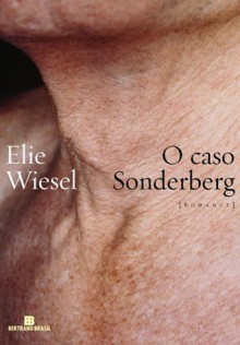 O Caso Sonderberg - Elie Wiesel, Karina Jannini