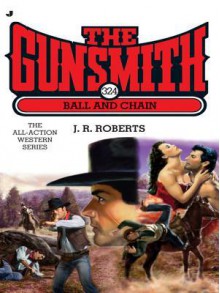 The Gunsmith 324 - J.R. Roberts