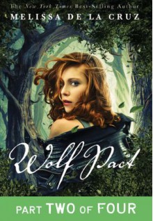 Wolf Pact, Part II - Melissa de la Cruz