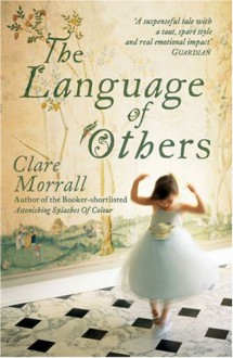 The Language of Others - Clare Morrall