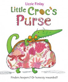 Little Croc's Purse. Lizzie Finlay - Lizzie Finlay