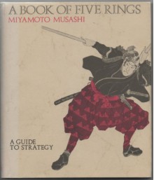 A Book Of Five Rings - Miyamoto Musashi