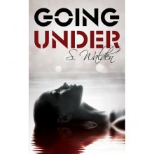 Going Under - S. Walden