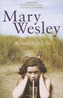 A Sensible Life - Mary Wesley