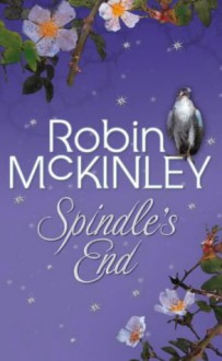 Spindle's End - Robin McKinley