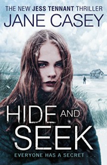 Hide and Seek - Jane Casey