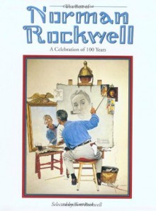 Best Of Norman Rockwell: A Celebration Of 100 Years - Tom Rockwell