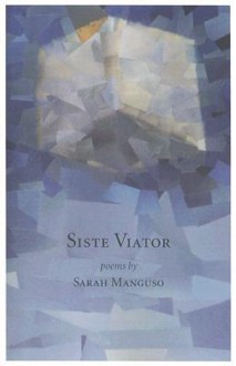 Siste Viator - Sarah Manguso