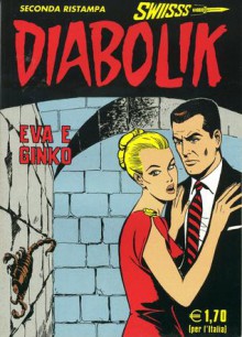 Diabolik Swiisss n. 132: Eva e Ginko - Angela Giussani, Luciana Giussani, Enzo Facciolo