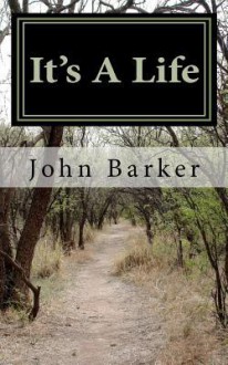 It's a Life - John Barker