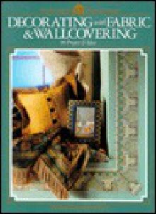 Decorating with Fabric & Wallcovering - Home Decorating Institute