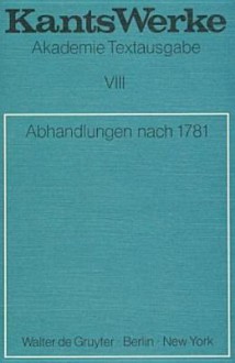 Abhandlungen nach 1781 - Immanuel Kant