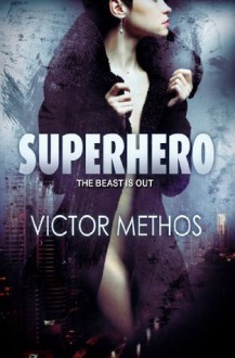 Superhero - Victor Methos