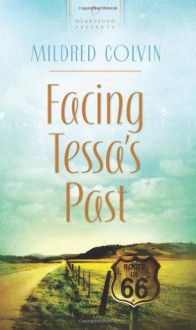 Facing Tessa's Past - Mildred Colvin