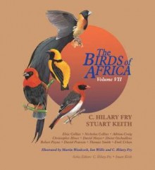 The Birds of Africa: Volume VII - Stuart Keith