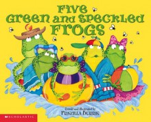 Five Green And Speckled Frogs - Priscilla Burris