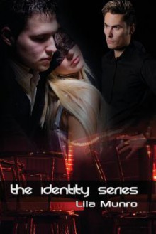 The Identity Series - Lila Munro