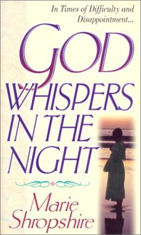 God Whispers in the Night - Marie Shropshire