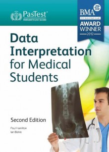 Data Interpretation for Medical Students, Second Edition - Paul Hamilton, Ian Bickle