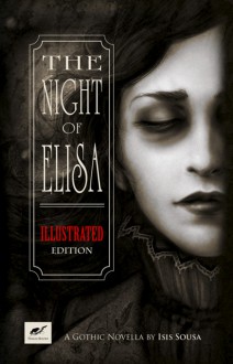 The Night of Elisa - Illustrated Edition - Isis Sousa,Clare Diston