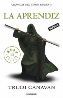 La Aprendiz (Crónicas del Mago Negro, #2) - Trudi Canavan