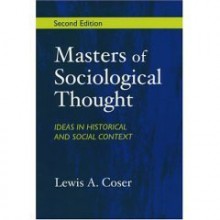 Masters of Sociological Thought- Custom Version - Lewis A. Coser