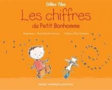 Les Chiffres Du Petit Bonhomme - Gilles Tibo