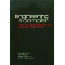 Engineering a Compiler: Vax-11 Code Generation and Optimization - Patricia Anklam, David Cutler, M. Donald MacLaren, Roger Heinen, Jr.