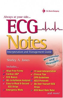 ECG Notes: Interpretation and Management - Shirley A. Jones