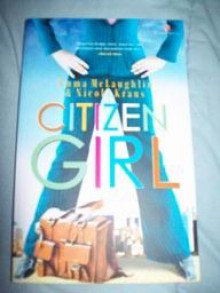 Citizen Girl - Emma McLaughlin, Nicola Kraus, Imam Risdiyanto, Sujatrini Liza