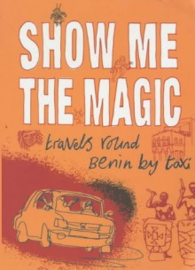 Show Me the Magic - Annie Caulfield